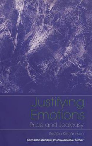 Cover image for Justifying Emotions: Pride and Jealousy