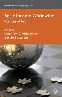 Cover image for Basic Income Worldwide: Horizons of Reform