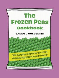 Cover image for The Frozen Peas Cookbook