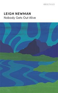 Cover image for Nobody Gets Out Alive: A JM Original