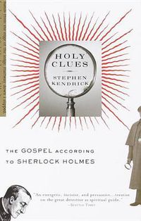 Cover image for Holy Clues: The Gospel According to Sherlock Holmes