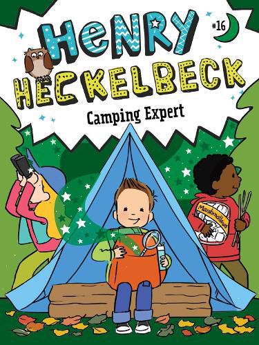 Cover image for Henry Heckelbeck Camping Expert: Volume 16