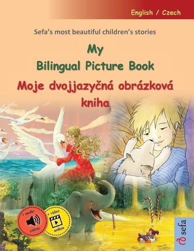 Cover image for My Bilingual Picture Book - Moje dvojjazyčna obrazkova kniha (English / Czech)