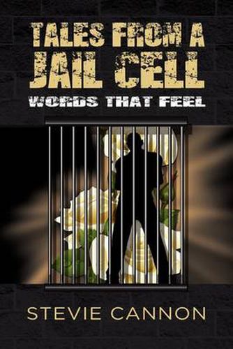 Cover image for Tales from a Jail Cell: Words That Feel