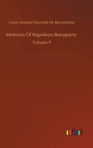 Cover image for Memoirs Of Napoleon Bonaparte
