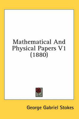 Cover image for Mathematical and Physical Papers V1 (1880)