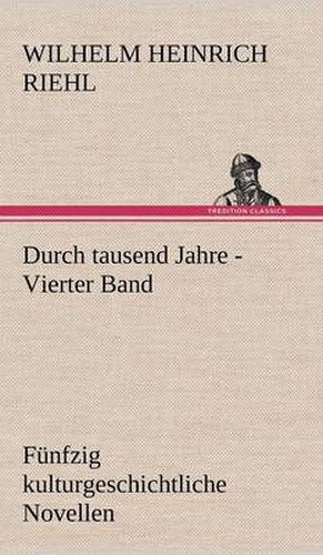 Cover image for Durch Tausend Jahre - Vierter Band