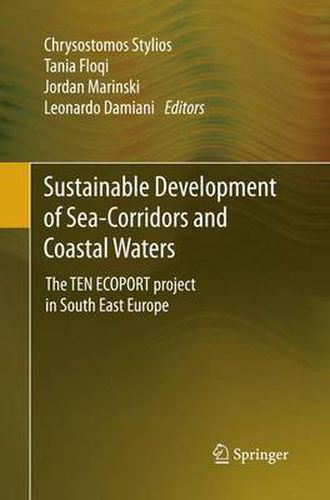 Cover image for Sustainable Development of Sea-Corridors and Coastal Waters: The TEN ECOPORT project in South East Europe