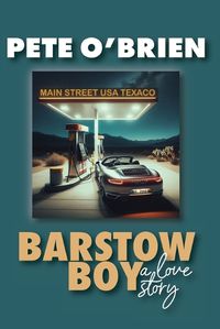 Cover image for Barstow Boy - A Love Story