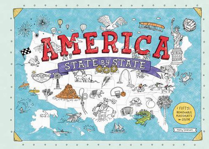 Cover image for America State by State: Fifty Removable Placemats to Color