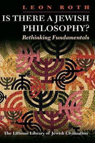 Cover image for Is There a Jewish Philosophy?: Rethinking Fundamentals