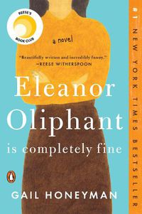 Cover image for Eleanor Oliphant Is Completely Fine: A Novel