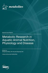 Cover image for Metabolic Research in Aquatic Animal Nutrition, Physiology and Disease