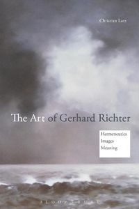 Cover image for The Art of Gerhard Richter: Hermeneutics, Images, Meaning