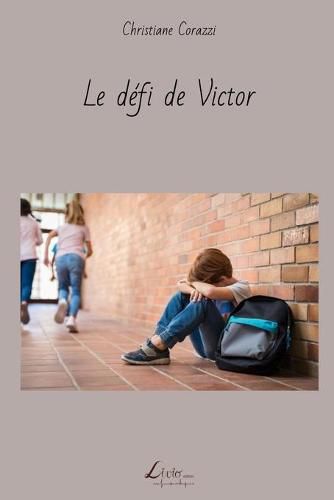 Cover image for Le defi de Victor