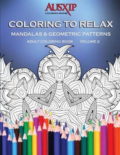 Cover image for Coloring To Relax Mandalas & Geometric Patterns