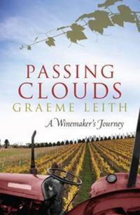 Cover image for Passing Clouds: A winemaker's journey