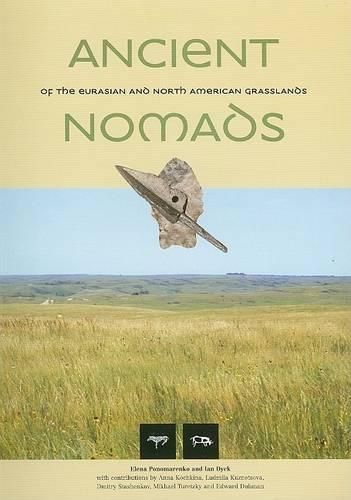 Ancient Nomads of the Eurasian and North American Grasslands