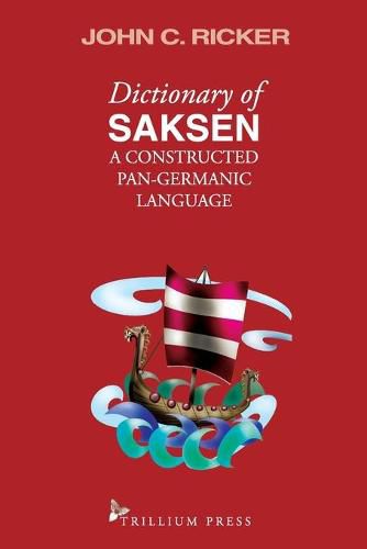 Cover image for Dictionary of Saksen: a constructed Pan-Germanic language