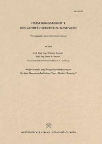 Cover image for Widerstands- Und Propulsionsmessungen Fur Den Normalselbstfahrer Typ  Gustav Koenigs