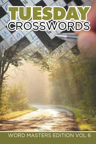 Cover image for Tuesday Crosswords: Word Masters Edition Vol 6