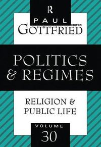 Cover image for Politics & Regimes: Religion & Public Life