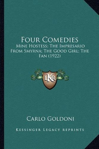 Four Comedies: Mine Hostess; The Impresario from Smyrna; The Good Girl; The Fan (1922)