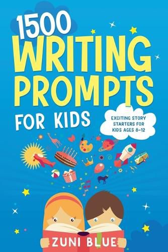 Cover image for 1500 Writing Prompts for Kids