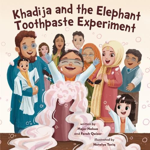 Cover image for Khadija and the Elephant Toothpaste Experiment