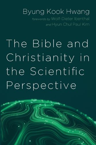 Cover image for The Bible and Christianity in the Scientific Perspective