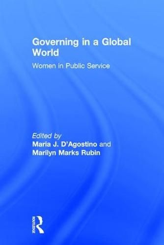 Cover image for Governing in a Global World: Women in Public Service