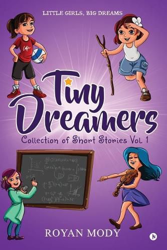 Cover image for Tiny Dreamers - Collection of Short Stories Vol. 1: Little Girls, Big Dreams