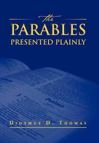 Cover image for The Parables Presented Plainly
