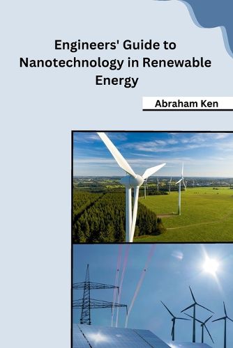 Cover image for Engineers' Guide to Nanotechnology in Renewable Energy