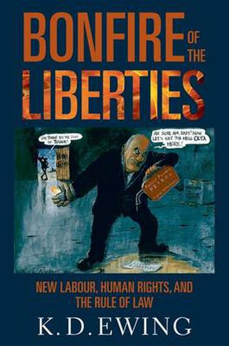 Cover image for Bonfire of the Liberties: New Labour, Human Rights, and the Rule of Law