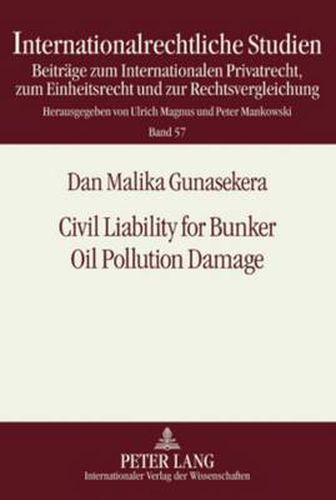 Cover image for Civil Liability for Bunker Oil Pollution Damage