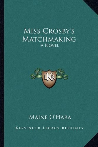 Cover image for Miss Crosby's Matchmaking