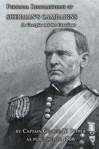 Cover image for Personal Recollections Of Sherman's Campaigns In Georgia And The Carolinas