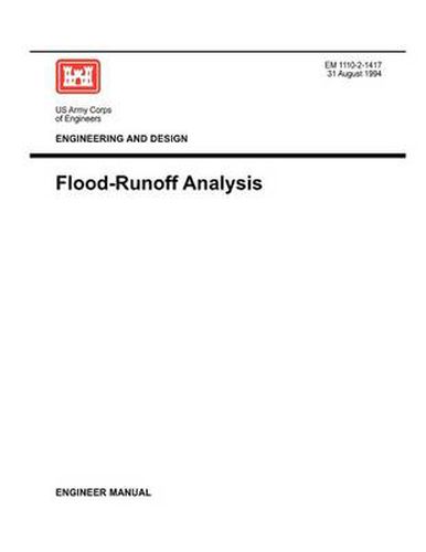 Cover image for Engineering and Design: Flood-Runoff Analysis (Engineer Manual 1110-2-1417)