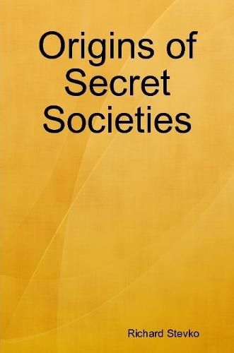 Cover image for Origins of Secret Societies