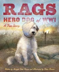 Cover image for Rags: Hero Dog of WWI: A True Story