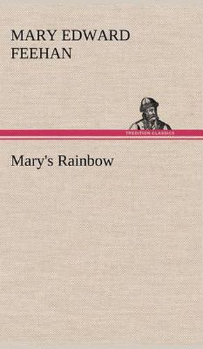 Mary's Rainbow