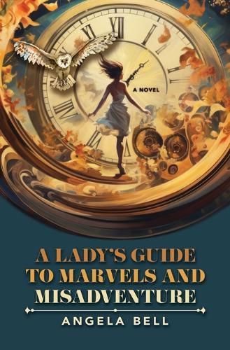 Cover image for A Lady's Guide to Marvels and Misadventure