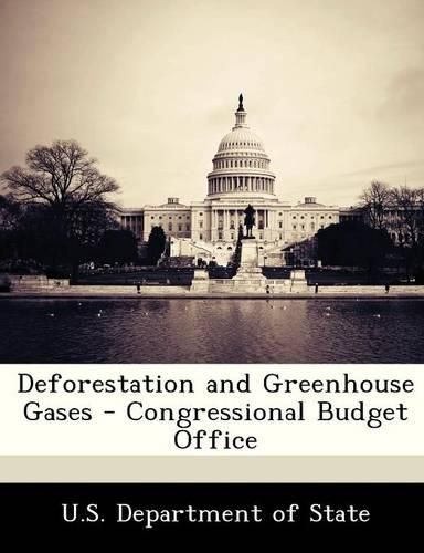 Deforestation and Greenhouse Gases - Congressional Budget Office