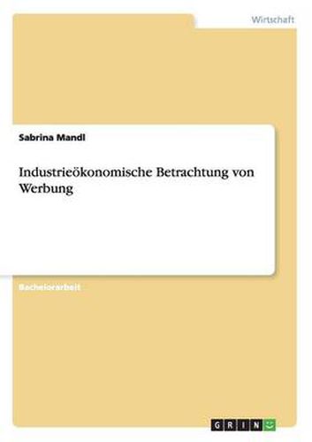 Cover image for Industrieoekonomische Betrachtung von Werbung