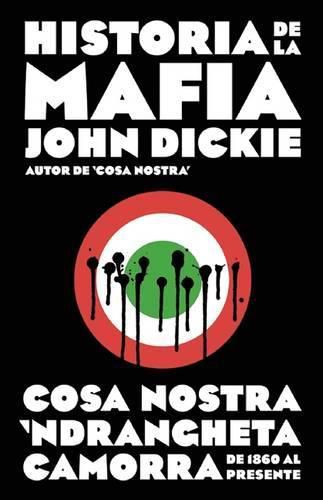 Historia de la Mafia / Cosa Nostra: A History of the Sicilian Mafia