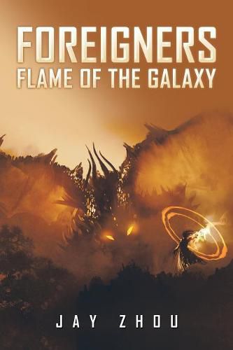 Cover image for Foreigners: Flame of the Galaxy