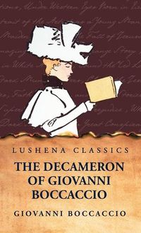 Cover image for The Decameron of Giovanni Boccaccio