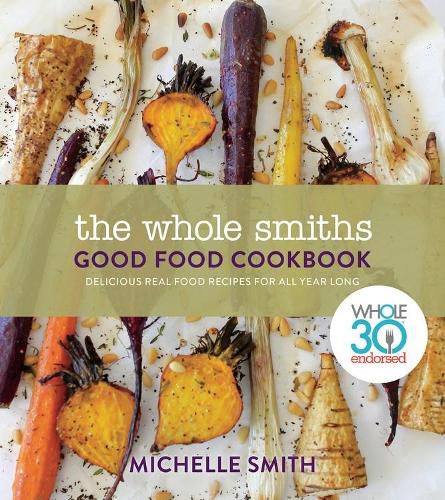 Whole Smiths Good Food Cookbook, The