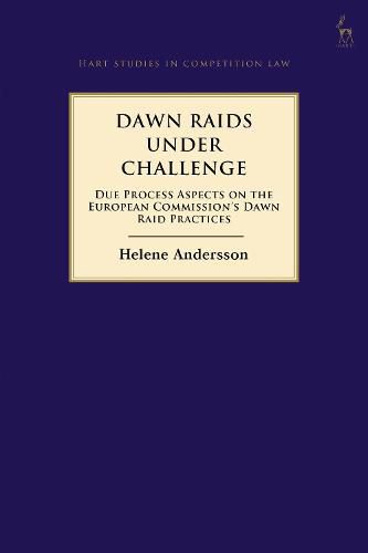 Cover image for Dawn Raids Under Challenge: Due Process Aspects on the European Commission's Dawn Raid Practices